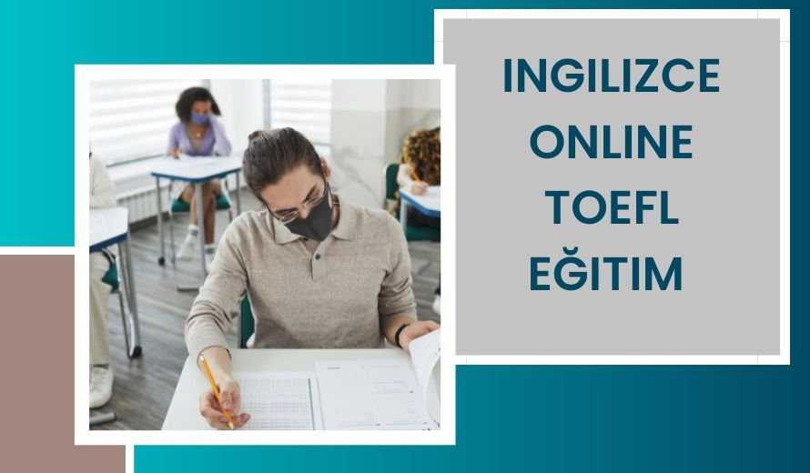 İngilizce Online Toefl Eğitim